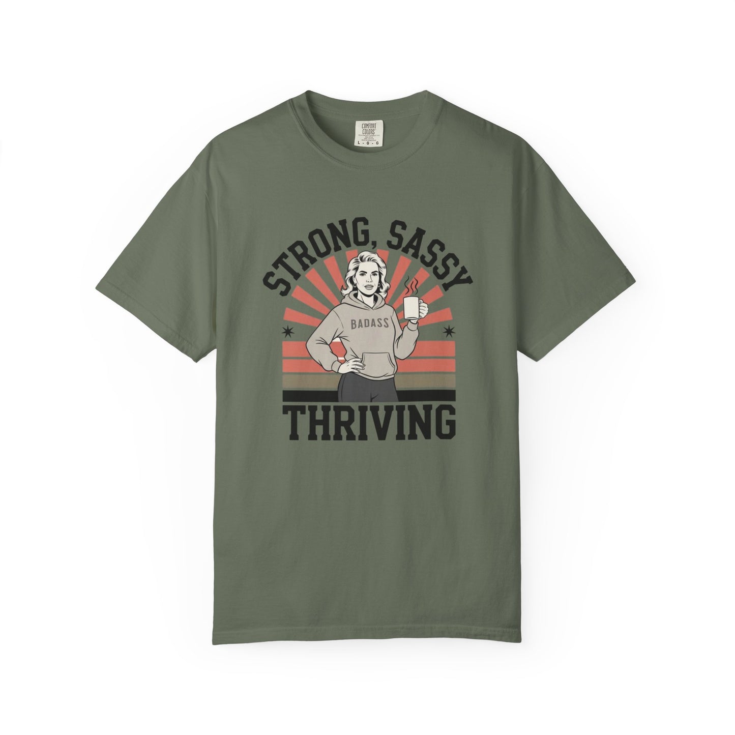 Strong, Sassy and Thriving T-shirt