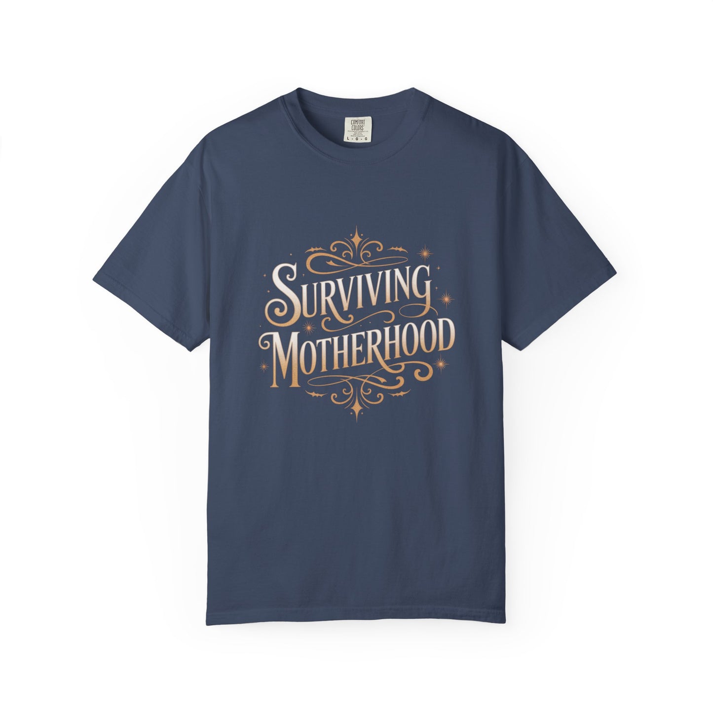 Surviving Motherhood T-shirt