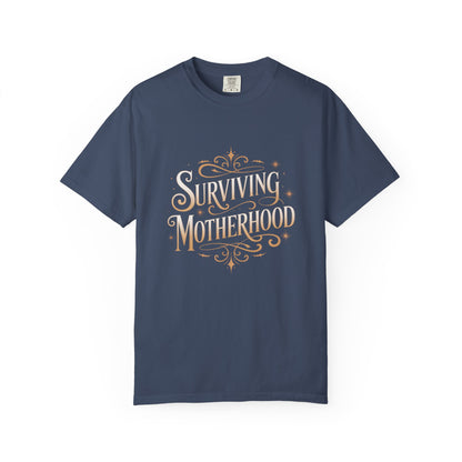 Surviving Motherhood T-shirt