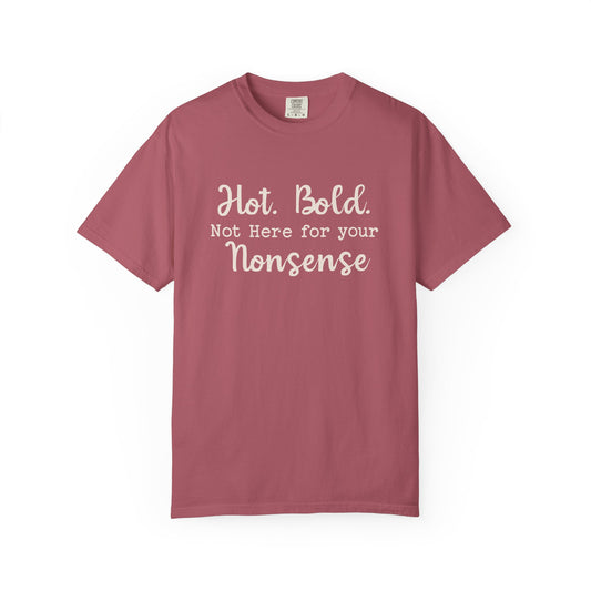 Hot, Bold T-shirt
