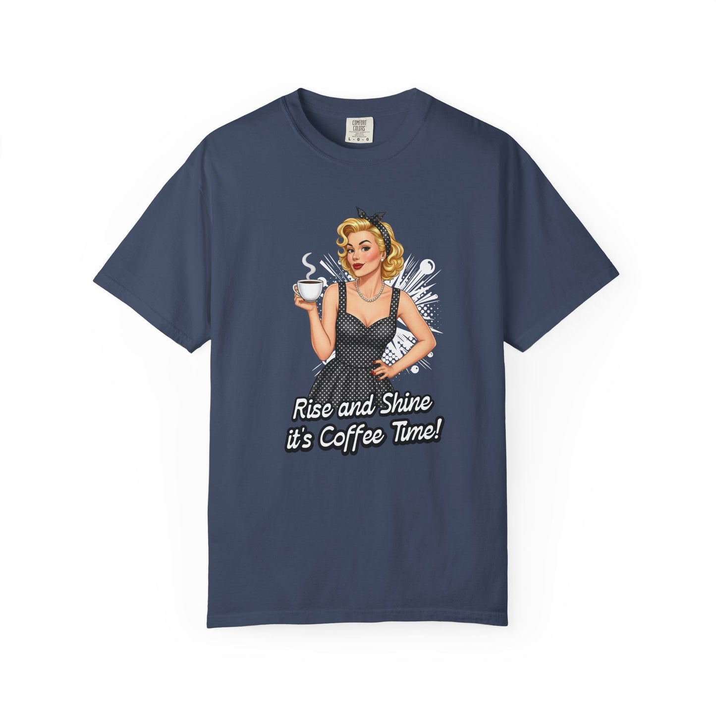 Rise and shine it's coffee time T-shirt