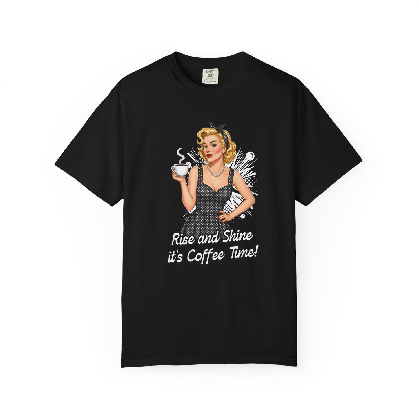 Rise and shine it's coffee time T-shirt