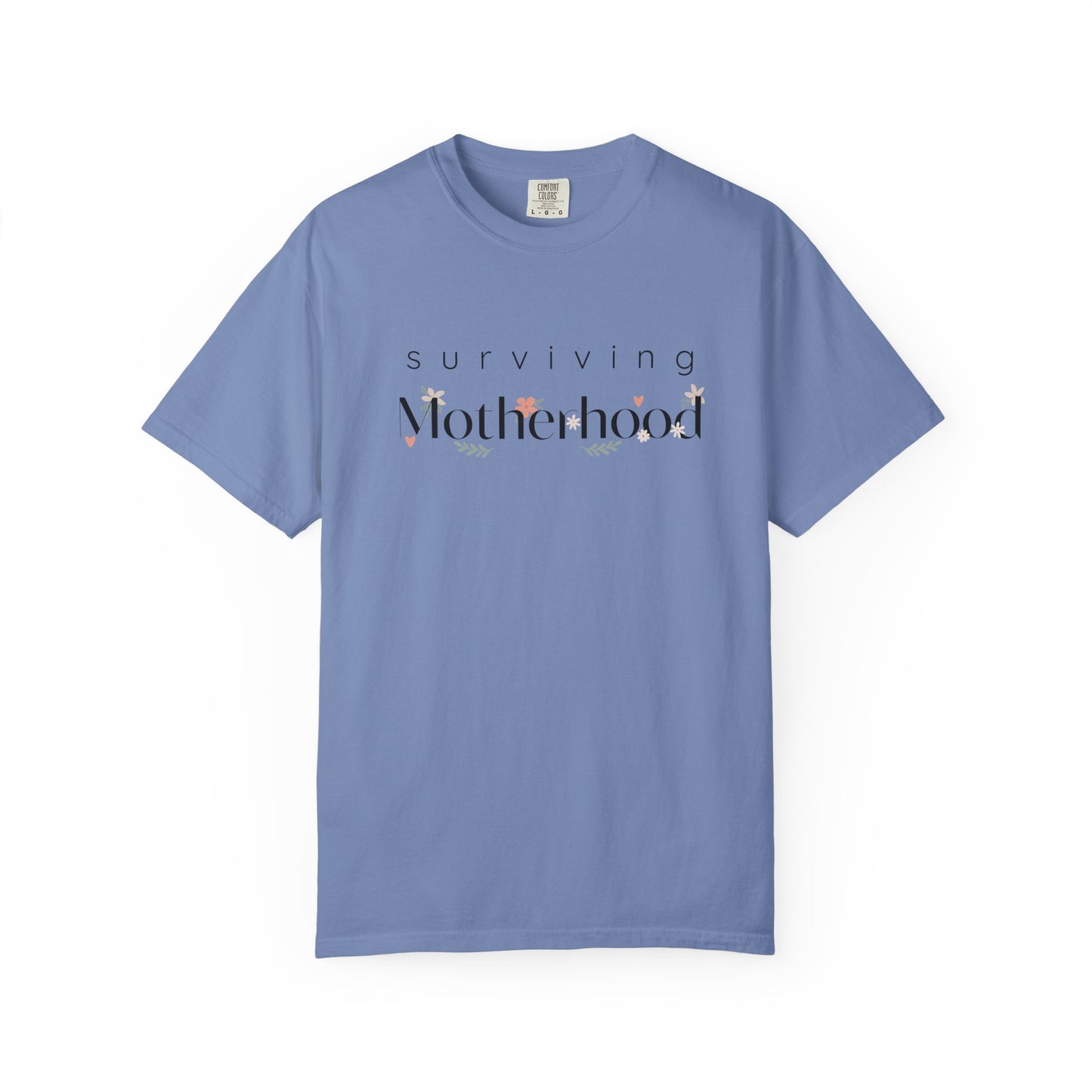 Surviving Motherhood T-shirt