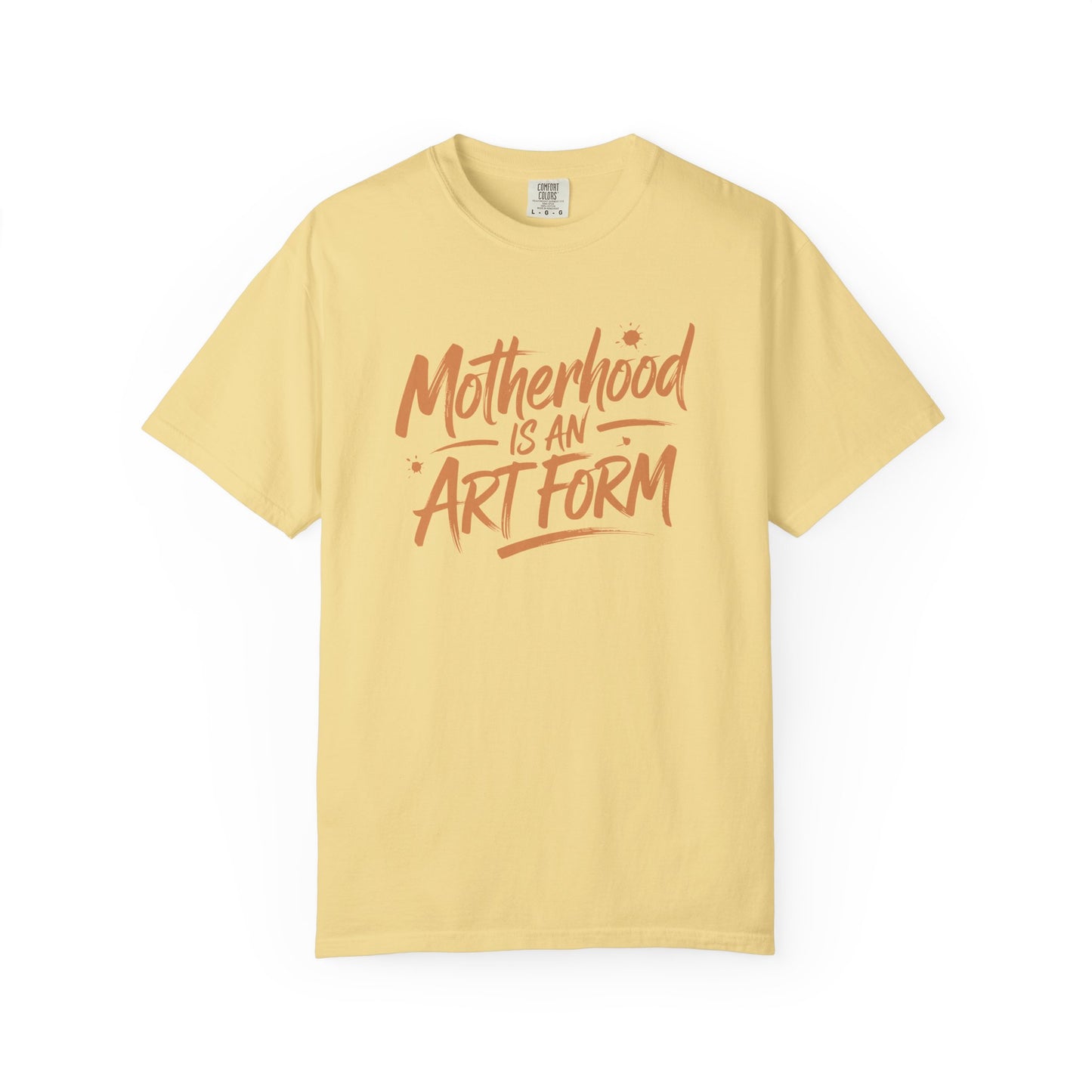 Motherhood is an art form T-shirt