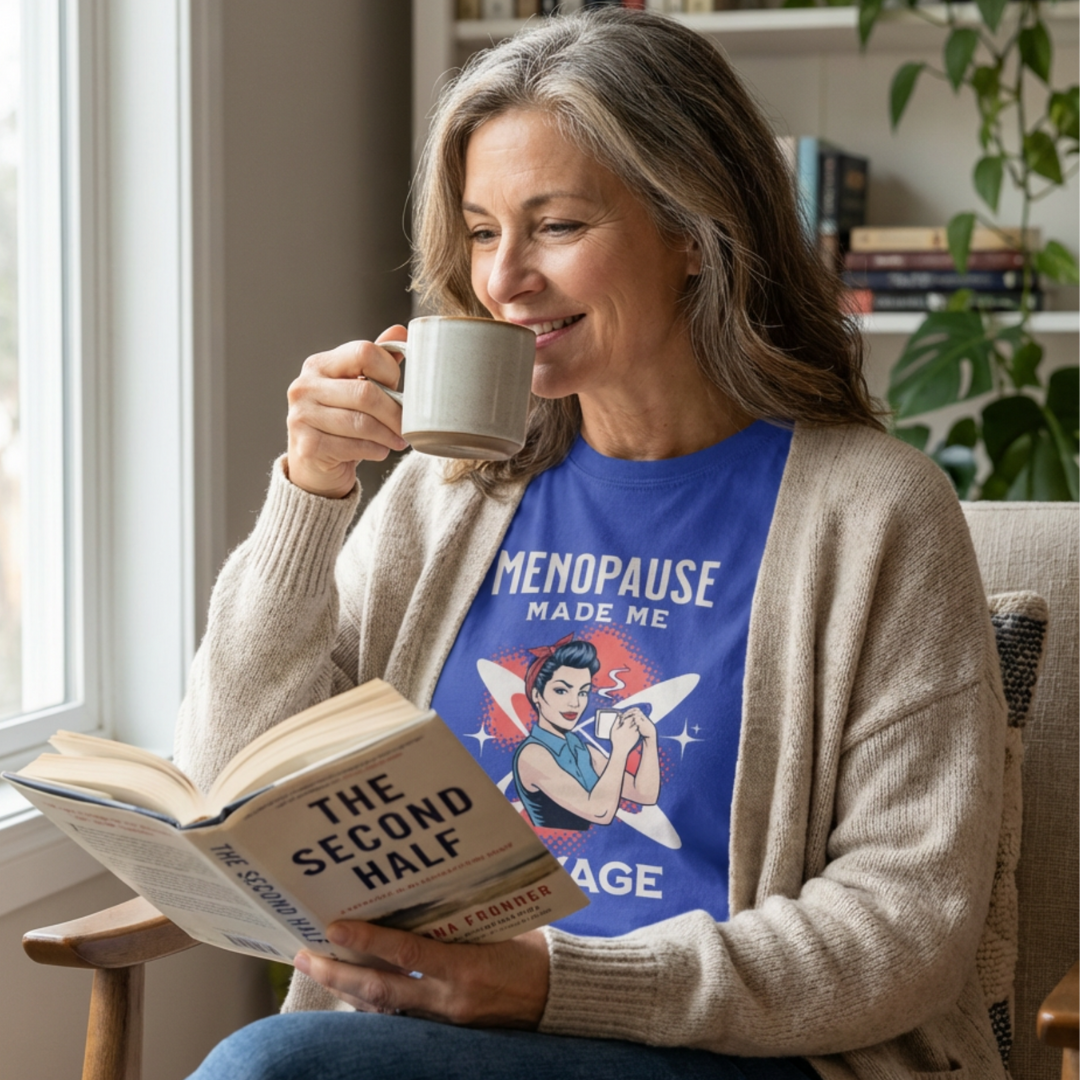 Menopause made me Savage Tee