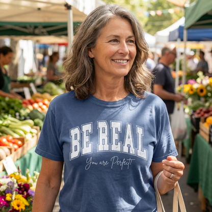 Be Real Tee